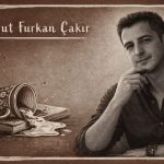 Umut Furkan Çakır Röportaj